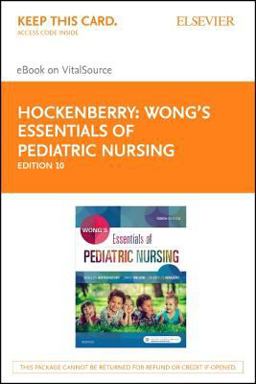 Wong's Essentials of Pediatric Nursing - Elsevier EBook on VitalSource (Retail Access Card)