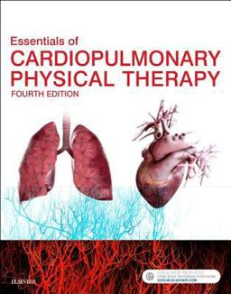 Essentials of Cardiopulmonary Physical Therapy 4th 9780323430548 Front Cover