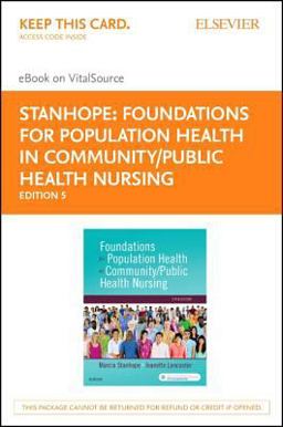 Foundations for Population Health for Community/Public Health Nursing - Elsevier Ebook on Vitalsource Retail Access Card:  9780323443784 Front Cover