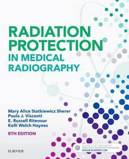Radiation Protection in Medical Radiography: 8th 9780323446662 Front Cover