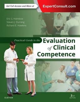 Practical Guide to the Evaluation of Clinical Competence 2nd 9780323447348 Front Cover