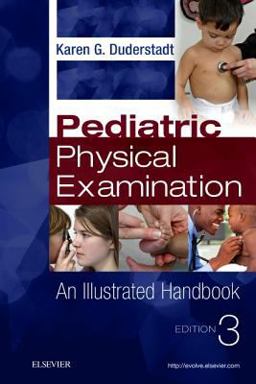 Pediatric Physical Examination An Illustrated Handbook 3rd 9780323476508 Front Cover