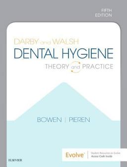 Darby and Walsh Dental Hygiene Theory and Practice 5th 9780323477192 Front Cover