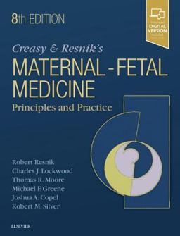 Creasy and Resnik's Maternal-Fetal Medicine: Principles and Practice 8th 9780323479103 Front Cover