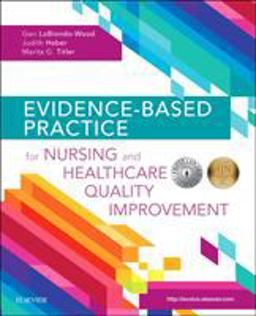 Evidence-Based Practice for Nursing and Healthcare Quality Improvement Evidence-Based Practice for Nursing and Healthcare Quality Improvement