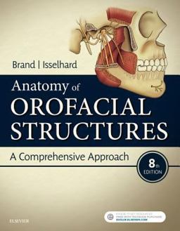 Anatomy of Orofacial Structures A Comprehensive Approach 8th 9780323480239 Front Cover