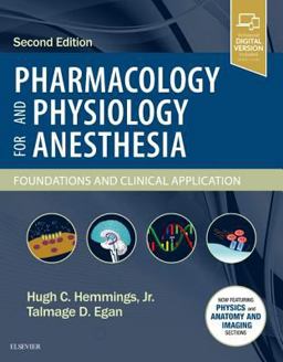 Pharmacology and Physiology for Anesthesia Foundations and Clinical Application 2nd 9780323481106 Front Cover