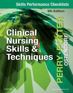 Skills Performance Checklists for Clinical Nursing Skills and Techniques 9th 9780323482387 Front Cover