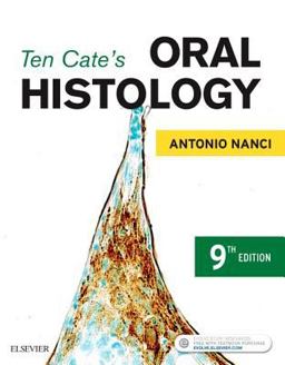 Ten Cate's Oral Histology Development, Structure, and Function 9th 9780323485241 Front Cover