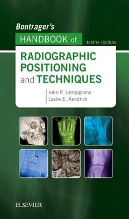 Bontrager's Handbook of Radiographic Positioning and Techniques 9th 9780323485258 Front Cover
