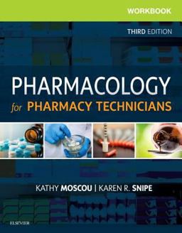 Workbook for Pharmacology for Pharmacy Technicians 3rd 9780323497237 Front Cover