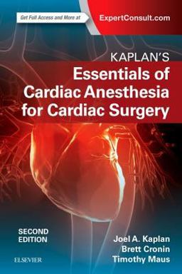 Kaplan's Essentials of Cardiac Anesthesia 2nd 9780323497985 Front Cover