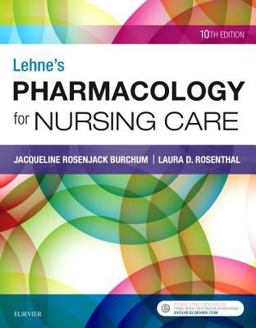 Lehne's Pharmacology for Nursing Care 10th 9780323512275 Front Cover
