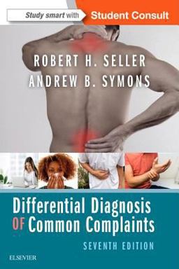 Differential Diagnosis of Common Complaints 7th 9780323512329 Front Cover