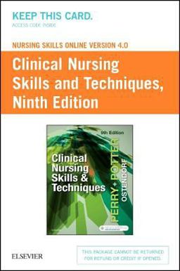 Nursing Skills Online Version 4. 0 for Clinical Nursing Skills and Techniques (Access Code) Nursing Skills Online Version 4. 0 for Clinical Nursing Skills and Techniques (Access Code)