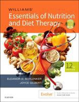 Williams' Essentials of Nutrition and Diet Therapy 12th 9780323529716 Front Cover