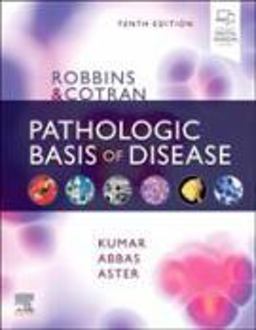 Robbins and Cotran Pathologic Basis of Disease 10th 9780323531139 Front Cover