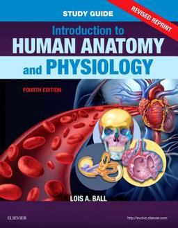 Study Guide for Introduction to Human Anatomy and Physiology - Revised Reprints Study Guide for Introduction to Human Anatomy and Physiology - Revised Reprints 4th 9780323531238 Front Cover