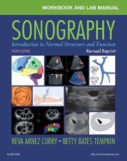 Workbook and Lab Manual for Sonography - Revised Reprint Introduction to Normal Structure and Function 4th 9780323545235 Front Cover
