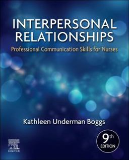 Interpersonal Relationships Professional Communication Skills for Nurses 9th 9780323551335 Front Cover