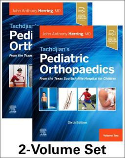 Tachdjian's Pediatric Orthopaedics: from the Texas Scottish Rite Hospital for Children, 6th Edition 2-Volume Set 6th 9780323567695 Front Cover