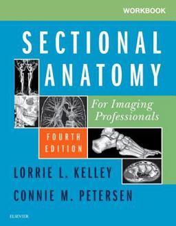 Workbook for Sectional Anatomy for Imaging Professionals 4th 9780323569613 Front Cover