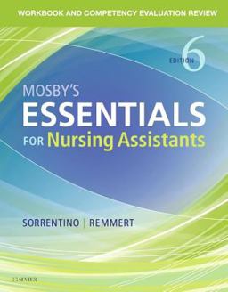 Workbook and Competency Evaluation Review for Mosby's Essentials for Nursing Assistants 6th 9780323569682 Front Cover