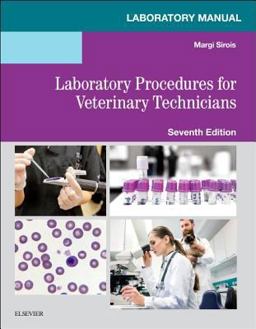Laboratory Manual for Laboratory Procedures for Veterinary Technicians 7th 9780323595407 Front Cover