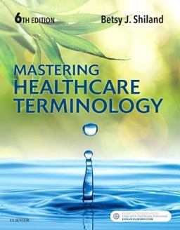Mastering Healthcare Terminology 6th 9780323596015 Front Cover