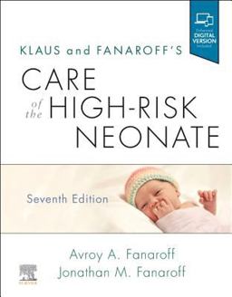 Klaus and Fanaroff's Care of the High-Risk Neonate 7th 9780323608541 Front Cover