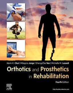 Orthotics and Prosthetics in Rehabilitation 4th 9780323609135 Front Cover