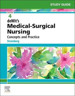 Study Guide for DeWit's Medical-Surgical Nursing Concepts and Practice 4th 9780323609531 Front Cover