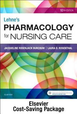 Lehne's Pharmacology for Nursing Care - Text and Pharmacology Online Package 10th 9780323609579 Front Cover