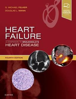 Heart Failure: a Companion to Braunwald's Heart Disease 4th 9780323609876 Front Cover