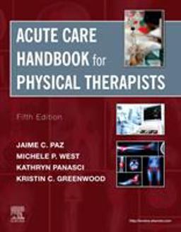Acute Care Handbook for Physical Therapists 5th 9780323639194 Front Cover