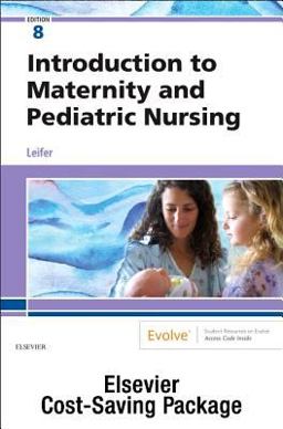 Introduction to Maternity and Pediatric Nursing - Text and Virtual Clinical Excursions Online Package 8th 9780323639781 Front Cover
