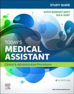 Study Guide for Today's Medical Assistant Clinical and Administrative Procedures 4th 9780323639866 Front Cover