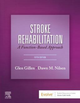Stroke Rehabilitation A Function-Based Approach 5th 9780323639941 Front Cover