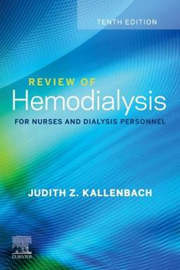 Review of Hemodialysis for Nurses and Dialysis Personnel 10th 9780323641920 Front Cover