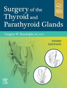 Surgery of the Thyroid and Parathyroid Glands 3rd 9780323661270 Front Cover
