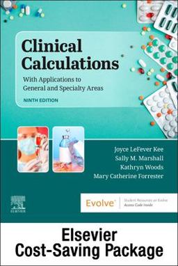 Drug Calculations Online for Kee/Marshall: Clinical Calculations: with Applications to General and Specialty Areas (Access Code and Textbook Package)