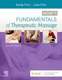 Mosby's Fundamentals of Therapeutic Massage 7th 9780323661836 Front Cover