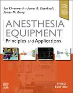 Anesthesia Equipment Principles and Applications 3rd 9780323672795 Front Cover