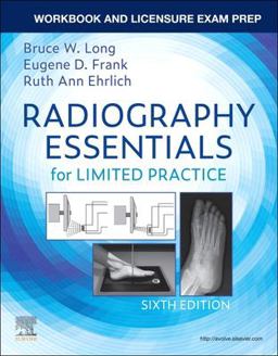 Workbook and Licensure Exam Prep for Radiography Essentials for Limited Practice 6th 9780323673150 Front Cover