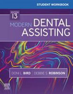 Student Workbook for Modern Dental Assisting 13th 9780323673167 Front Cover