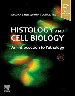 Histology and Cell Biology: An Introduction to Pathology 5th 9780323673211 Front Cover