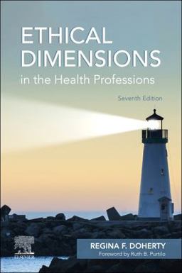 Ethical Dimensions in the Health Professions 7th 9780323673648 Front Cover