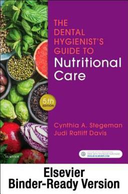 Dental Hygienist's Guide to Nutritional Care Binder Ready 5th 9780323675659 Front Cover
