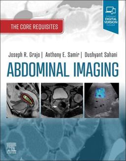Abdominal Imaging The Core Requisites  9780323680615 Front Cover