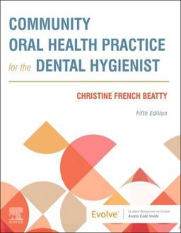Community Oral Health Practice for the Dental Hygienist 5th 9780323683418 Front Cover